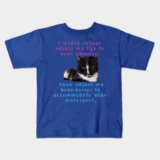 you deserve to be RESPECTED - black tuxedo cat Kids T-Shirt